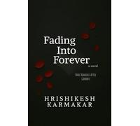 Fading into forever: What Remains After Goodbye