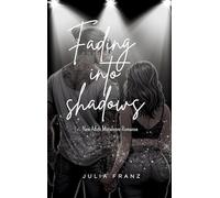 Fading into Shadows: New Adult Metalcore Romance: 2