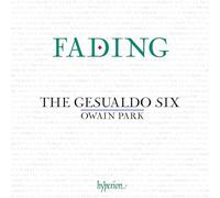 The Gesualdo Six, Park – Fading. Musique chorale de la Renaissance – Hyperion