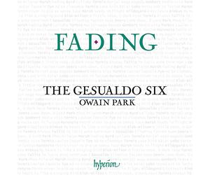 Fading. Musique chorale de la Renaissance. The Gesualdo Six, Park.