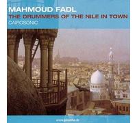 Fadl Mahmoud - Cairosonic the Drummers of the Nile