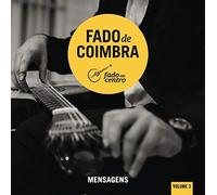 Fado Ao Centro - Fado de Coimbra:Mensagens, Vol. 3