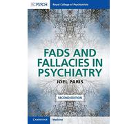 Fads and Fallacies in Psychiatry