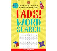 Fads! Word Search: 100+ Word Search Puzzles About Fads
