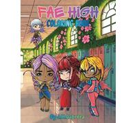 FAE HIGH: Coloring Book