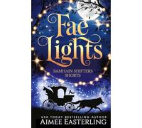 Fae Lights: Romantic werewolf and fae short stories (Samhain Shifters)