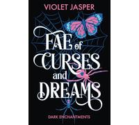 Fae of Curses and Dreams (Dark Enchantments)
