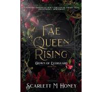 Fae Queen Rising: An Epic Romantic Fantasy (The Crown of Everguard)