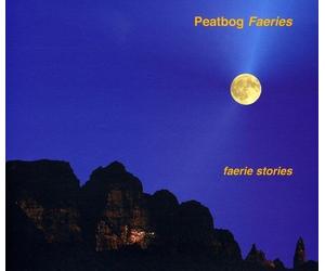 Faerie Stories by Peatbog Faeries