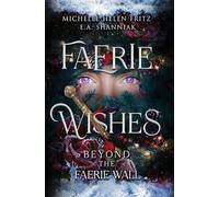 Faerie Wishes: Beyond The Faerie Wall