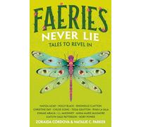 Faeries Never Lie: Tales to Revel In: 3 (Untold Legends)