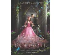 Faeries of the Underworld: The Complete Hades and Persephone Duology (Faeries of the Underworld Duology)