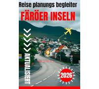 FÄRÖER INSELN REISEFÜHRER 2026