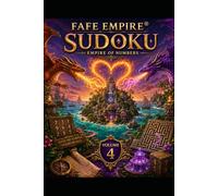 FAFE EMPIRE® Sudoku & Mazes: Cheaper Than Therapy, Twistier Than Your Ex - Volume 4 (Because one grid wasn’t enough chaos.) (FAFE EMPIRE® Sudoku: Empire of Numbers)