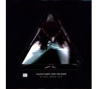 Fagget Fairys - Feed the Horse: DJ Hell Remix 2010 [Vinilo]