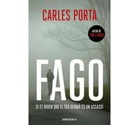 Fago: Si et diuen que el teu germà és un assassí (Narrativa Catalana)