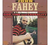 Fahey, John - God, Time & Casuality
