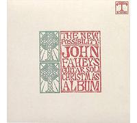 Fahey, John - New Possibility, the/Christmas With John Fahey