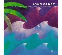 Fahey, John - Rain Forests Oceans & Other Themes