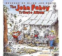 Fahey, John.=tribute= - Revenge of Blind Joe Death: the John Fahey Tribute Album