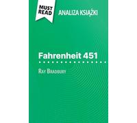 Fahrenheit 451 książka Ray Bradbury (Analiza książki): Pełna analiza i szczegółowe podsumowanie pracy