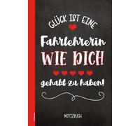 Fahrlehrerin: Als Geschenk ein schönes Notizbuch für die Fahrlehrerin mit viel Herz und Geduld lehrt die Fahrschullehrerin den Fahrschülern in der ... das Auto fahren vor der Führerscheinprüfung
