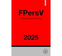 Fahrpersonalverordnung - FPersV 2025: Verordnung zur Durchführung des Fahrpersonalgesetzes