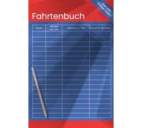 Fahrtenbuch für PKW: Über 100 Seiten | Platz für 2.200 Einträge | Finanzamtlich anerkannt - Für Fahrten in Deutschland & Österreich, auch für LKW geeignet