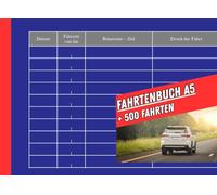 Fahrtenbuch PKW A5 quer: Vom Finanzamt anerkannt | 100 Seiten, 500 Fahrten | Deutschland & Österreich, Abgrenzung privater/geschäftlicher Fahrten