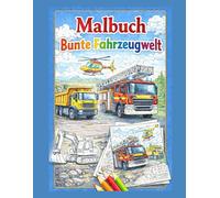 Fahrzeuge Ausmalbuch: Ausmalbuch mit 40 Motiven für kleine und große Künstler