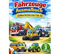 Fahrzeuge Ausmalbuch: Zahlen lernen von 1 bis 10