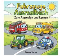 Fahrzeuge Malbuch: Fahrzeuge mit Namen & Artikeln - ab 2 Jahren
