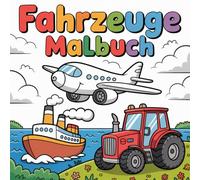 Fahrzeuge Malbuch mit 50 spannenden Motiven für kleine Helden ab 4 Jahren