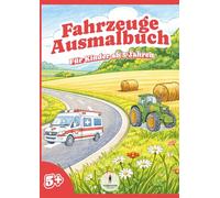 Fahrzeuge - Mein großes Malbuch: Großes DIN-A4-Ausmalbuch für Kinder ab 5 Jahren mit Autos, Baggern, Feuerwehr & mehr
