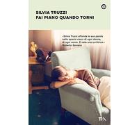 Fai piano quando torni (Narrativa best seller)