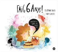 Faig 6 anys!: L'aventura de la Sara i les 6 petites fades (Baobab)