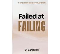 Failed at failing: The Power of Choice After Adversity