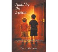 Failed by the System: An Adopted Special-Needs Family Caught Between Trauma, Bureaucracy, and Unbreakable Love