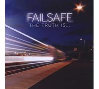 Failsafe - The Truth Is...