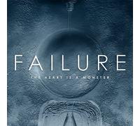 Failure - Heart Is A Monster (Dig)