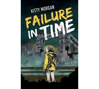 Failure in Time: A Dystopian Time Travel Epic for Middle Grade Readers: 1 (The Drowning World)