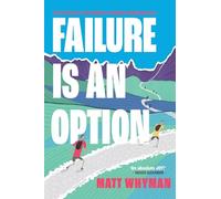 Failure is an Option: On the trail of the world’s toughest mountain race