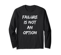 Failure Is Not An Option - Ropa con Cita inspiradora Manga Larga