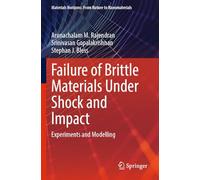 Failure of Brittle Materials Under Shock and Impact: Experiments and Modelling (Materials Horizons: From Nature to Nanomaterials)
