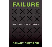 Failure: Why Science Is so Successful