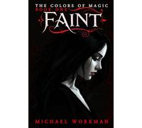 Faint (The Colors of Magic)