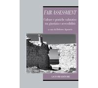 Fair assessment. Culture e pratiche valutative tra giustizia e accessibilità (Biotopi)