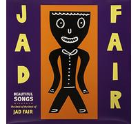 Fair - Beautiful Songs-Best of the Best of Jad Fair [Vinilo]