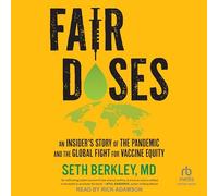 Fair Doses: An Insider's Story of the Pandemic and the Global Fight for Vaccine Equity