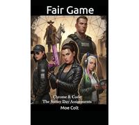 Fair Game: Chrome & Code - The Sunny Day Assignments